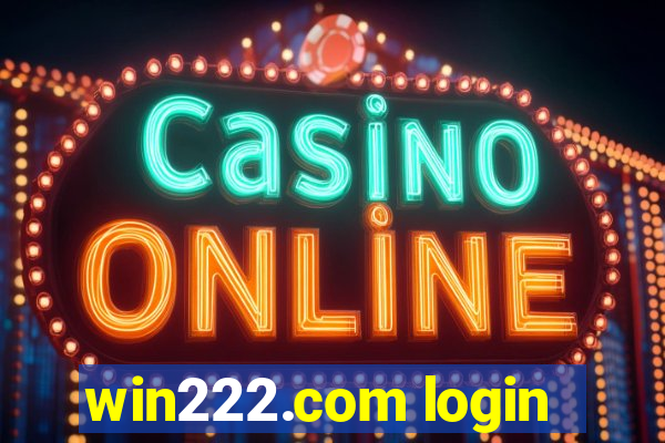 win222.com login